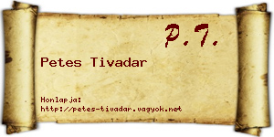 Petes Tivadar névjegykártya